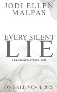 Title: Every Silent Lie, Author: Jodi Ellen Malpas