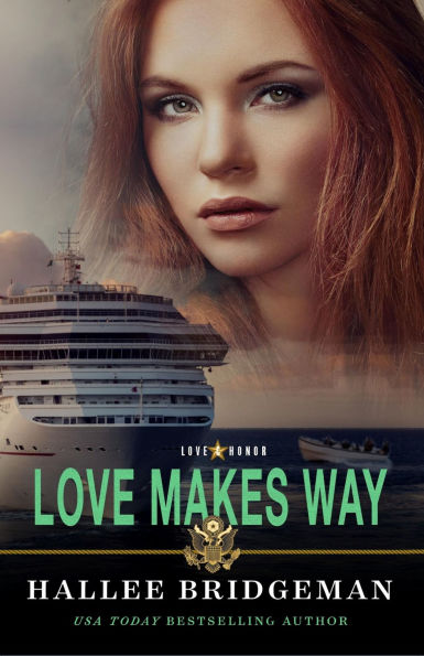 Love Makes Way: Love and Honor series book 4