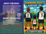Title: Diamond Roots: Everyday Tre, Author: Cheretta Reese