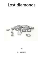 Title: Abandoned Diamonds, Author: Tom James