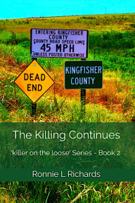 Title: The Killing Continues, Author: Ronnie L. Richards