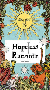 Title: Hopeless Romantic, Author: Anaïs Lizotte