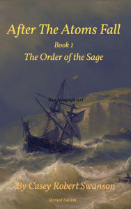 Title: The Order of the Sage, Author: Casey Swanson