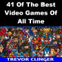 41 Of The Best Video Games Of All Time