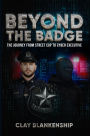 Beyond the Badge: The Journey from Street Cop to Cyber Executive