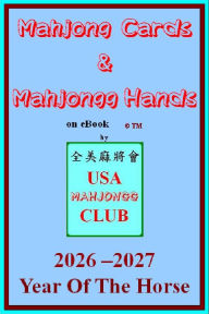 Title: 2026 Mahjong Cards & Mahjongg Hands -- year of the Horse ::: eBook with scorecards to learn & win, Author: Hwameiyuan Press