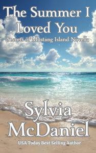 Title: The Summer I Loved You, Author: Sylvia Mcdaniel