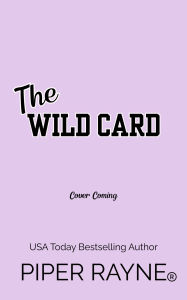 Title: The Wild Card, Author: Piper Rayne