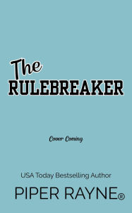 Title: The Rulebreaker, Author: Piper Rayne