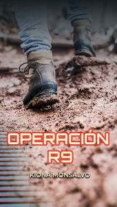 Title: Operación R9, Author: Kiona Monsalvo