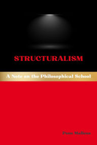 Title: Structuralism: A Note on the Philosophical School, Author: Pons Malleus
