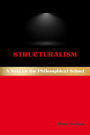 Structuralism: A Note on the Philosophical School