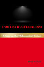Post-Structuralism: A Note on the Philosophical School