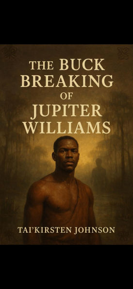 The Buck Breaking Of Jupiter Williams