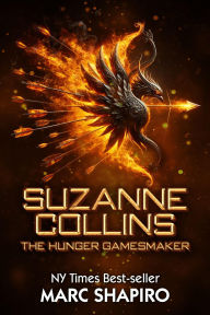 Title: Suzanne Collins: The Hunger GamesMaker, Author: Marc Shapiro