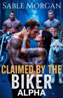 Claimed by the Biker Alpha: An Opposite attractive Rejected Mate Second Chance Secret Heritage Wolf Shifter Romance shifters