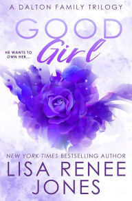 Title: Good Girl, Author: Lisa Renee Jones