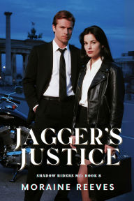 Title: Jagger's Justice, Author: Moraine Reeves