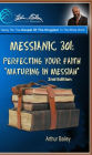 Messianic 301: Perfecting Your Faith: Maturing In Messiah