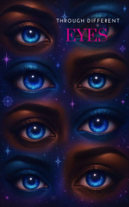 Title: Through Different Eyes: Perspective is Power, Author: Syren O