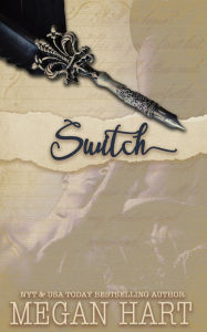 Title: Switch, Author: Megan Hart