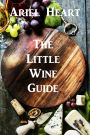 The Little Wine Guide: For the Wine Timid