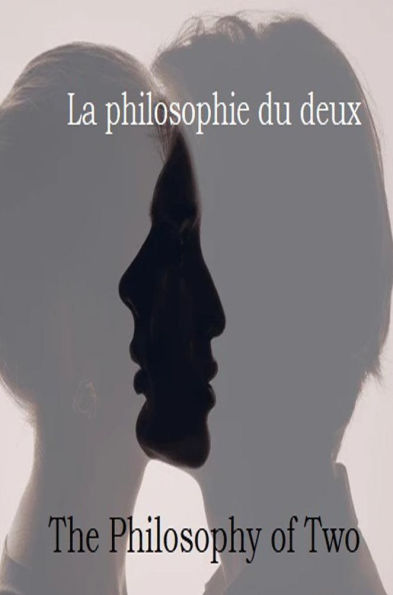 La philosophie du deux