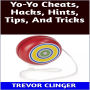 Yo-Yo Cheats, Hacks, Hints, Tips, And Tricks