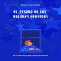 El Tesoro De Los Valores Perdidos: Un Cuento Para Ninos Antes De Dormir