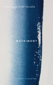Title: Matrimony, Author: Tussii Stauffer