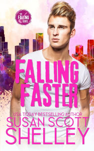 Title: Falling Faster, Author: Susan Scott Shelley