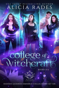 Title: College of Witchcraft: Books 4-6, Author: Alicia Rades