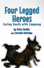 Four-Legged Heroes: Facing Death with Company