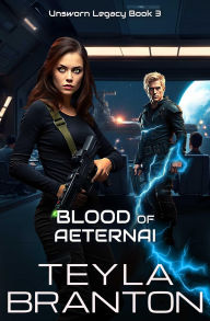 Title: Blood of Aeternai, Author: Teyla Branton