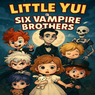 Title: little yui & six vampire brothers, Author: Arielle Rodriguez