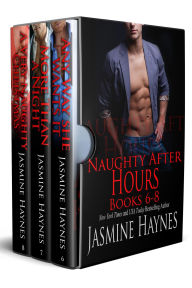 Title: Naughty After Hours, Boxed Set Books 6 - 8: Office Romance, Author: Jasmine Haynes