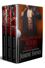 Title: Naughty After Hours, Boxed Set Books 9 - 11: Office Romance, Author: Jasmine Haynes