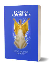 Title: Songs of Redemption, Author: Debo Richards