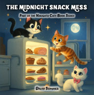 Title: The Midnight Snack Mess, Author: Daisy Summer