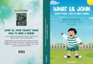 Title: What Lil John Taught Today - How to Make a Friend, Author: Laurie Bean