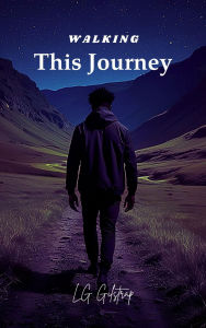 Title: Walking This Journey, Author: LG Gilstrap