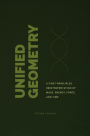 Unified Geometry: A First-Principles Reinterpretation of Mass, Energy, Force and Time