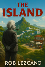 Title: The Island, Author: Rob Lezcano