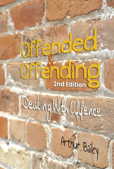 Offended & Offending: Dealing With Offence