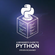 Title: The Beginner's guide to Python, Author: Steven Mcananey
