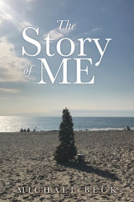 Title: The Story of Me, Author: Michael Beck