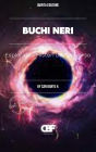 Buchi Neri: Esplorare i Misteri Dell'Universo