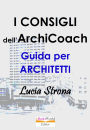 I Consigli dell'ArchiCoach