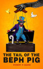 The Tail of the Beph Pig