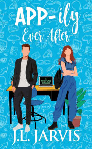 Title: App-ily Ever After: A Workplace Romance, Author: J. L. Jarvis
